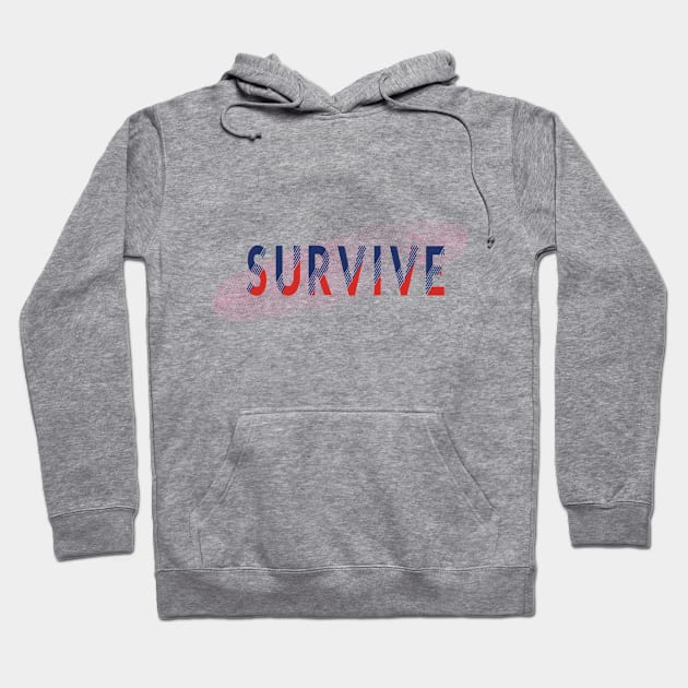 survive Hoodie by Riyo